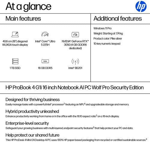 D74S4ET#ABU | HP ProBook 4 G1i 16 inch Notebook AI PC Wolf Pro Security Edition Intel Core Ultra 5 225H Laptop 40.6 cm (16") Touchscreen WUXGA 16 GB DDR5-SDRAM 1 TB SSD Wi-Fi 7 (802.11be) Windows 11 Pro Silver