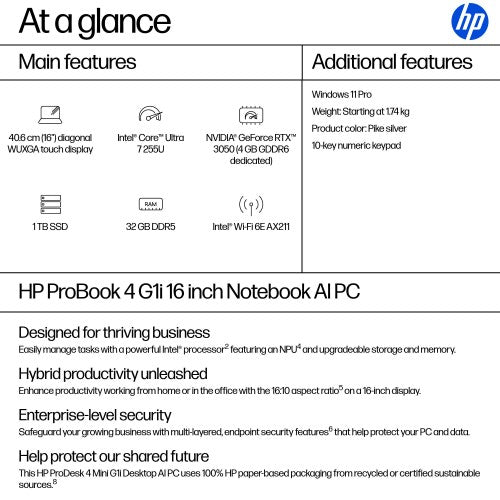 AD2C4ET#ABU | HP ProBook 4 G1i Intel Core Ultra 7 255U Laptop 40.6 cm (16") Touchscreen WUXGA 32 GB DDR5-SDRAM 1 TB SSD Wi-Fi 6E (802.11ax) Windows 11 Pro AI PC Silver