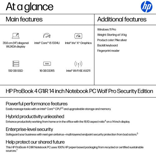 B39WKAT#ABU | HP ProBook 4 G1iR Wolf Pro Security Edition Intel® Core™ i5 i5-1334U Laptop 35.6 cm (14") WUXGA 16 GB DDR5-SDRAM 512 GB SSD Wi-Fi 6E (802.11ax) Windows 11 Pro Silver