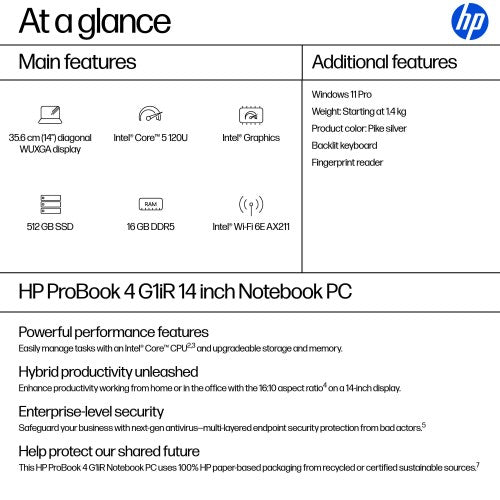 B9YK2ET#ABU | HP ProBook 4 G1iR Intel Core 5 120U Laptop 35.6 cm (14") WUXGA 16 GB DDR5-SDRAM 512 GB SSD Wi-Fi 6E (802.11ax) Windows 11 Pro Silver